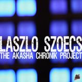Laszlo Szoecs pres. THE AKASHA CHRONIK PROJECT 2