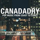 CANADADRY - S2E1 - TORONTO PUNK ROCK/NEW WAVE 77 to 79