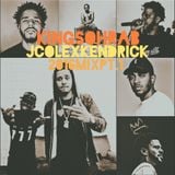 J.Cole X Kendrick Lamar 2016 Mix pt. 1