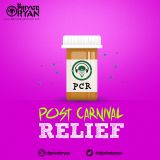 Private Ryan Presents Post Carnival Relief (The Anthems)