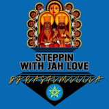 Steppin With Jah Love #1