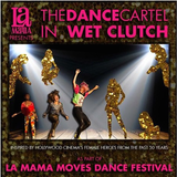 Avg Jo mix for The Dance Cartel's WET CLUTCH as part of LA MAMA MOVES Dance Festival