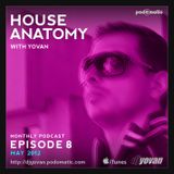 House Anatomy with Yovan - Episode 8