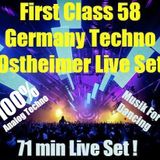 First Class 58 ...Germany Techno ..Ostheimer 71min Live Set ..100% 2016 New Tracks !