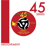 Groovement 45s: Agua Con Sal