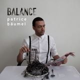 Patrice Baumel – Balance