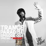 Trance Paradise Episode #008 (Special Mirage) (03-10-10)
