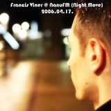 Francis Viner @ NanuFM (Night Move) 2006-04-17