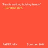 FADER Mix: Scratch DVA