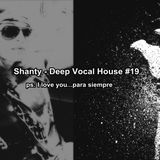 Shanty - Deep Vocal House #19