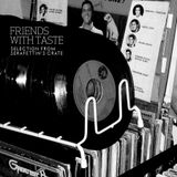 Friends with taste