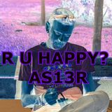 R U HAPPY?
