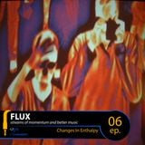 FLUX 06 // Changes In Enthalpy