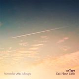 Exit Planet Earth (November 2014 Mixtape)