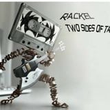 Rackel - Two Sides of Tape