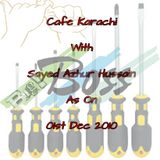 Cafe Karachi With Sayed Azhur Hussain As On 01st Dec 2010