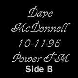 Dave McDonnell Power FM 10-11-95 Side B