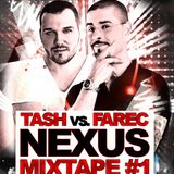 Tom Tash & Frank aka farec present: NEXUS Mixtape #1