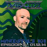 DarXide presents Hardstyle 101 - Episode 03