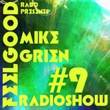 Mike Grien - Rabo FeeL GooD Ibizahottradioshow #9