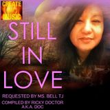 Still In Love (As Requested by Bell TJ to CMMRZ/CRAM Music Madness)