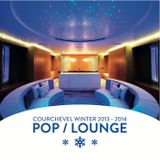 Courchevel Pop / Lounge 2014