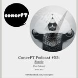 ConcePT Podcast #55 - Static