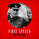 Give Us The Tools - First Speech