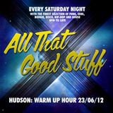 Warm Up Hour: DJ Hudson - 23 June 2012