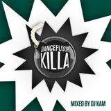 DANCEFLOOR KILLA VOL. 1