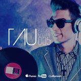 TAU PODCAST EPISODE 005