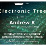 Andrew K @ Electronic Tree, Proton Radio (26 Aug 2012)