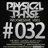 Physical Phase - Progressive Vibes 032 (2015-01-19)