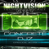 73_concrete_djz_-_nightvision_techno_podcast_73_pt4
