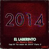 El Laberinto de Henry Saiz – Cap 19 "Lo Mejor de 2014" Parte 3