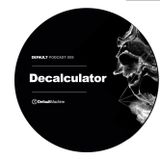 Decalculator Podcast DM009