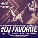 DJ Favorite - Fashion Music Radio Show 051 (Raf Marchesini Guest Mix)