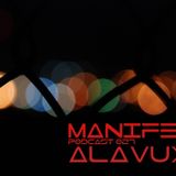 Alavux - Manifest Podcast 027