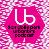 Urbanbits Podcast Sesión J: Sonido Berzerk