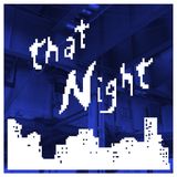 That Night - Temperatures Rising