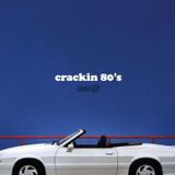 Crackin 80's