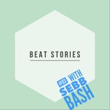 BEAT STORIES #03 - SEBB BASH