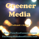 #1524: Greener Media