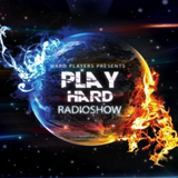 Play Hard Radioshow #002