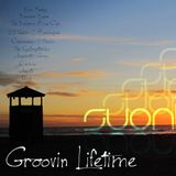 Groovin' Lifetime.