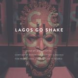 Lagos Go Shake