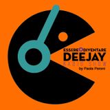 Essere o diventare Deejay Radio Show di Paola Peroni - Episode 10