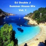 DJ Double J Summer House Mix Vol. 1