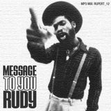 Message To You Rudy