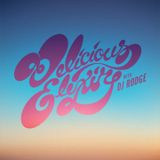 Delicious Elixir - Show 77 - In with the New